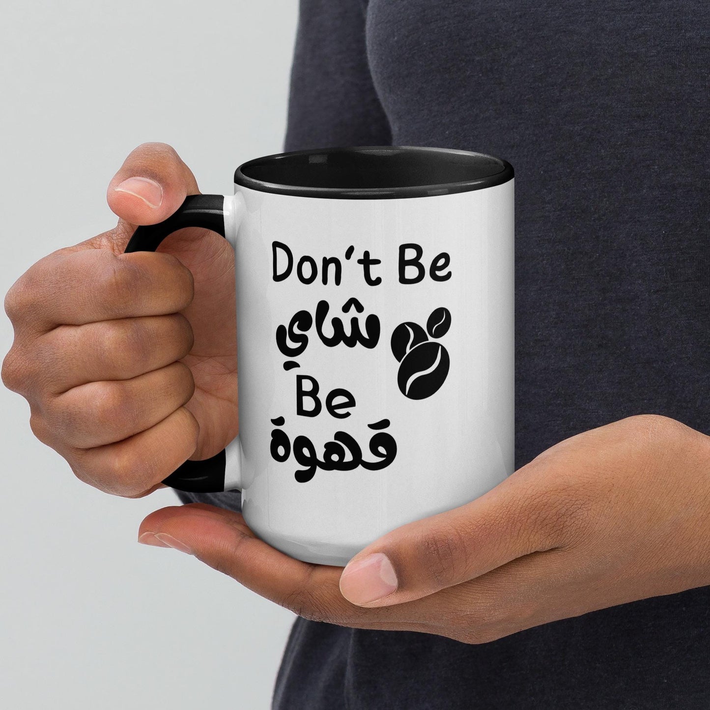 Be Bold Mug: Don’t Be Tea, Be Coffee (Arabic Edition) - Arabic Vibes by Rolla